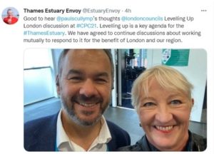Photo of Paul Scullt MP and Kate Willard OBE on twitter with tweet that reads Good to hear @paulscullymp ’s thoughts @londoncouncils Levelling Up London discussion at #CPC21. Levelling up is a key agenda for the #ThamesEstuary. We have agreed to continue discussions about working mutually to respond to it for the benefit of London and our region.